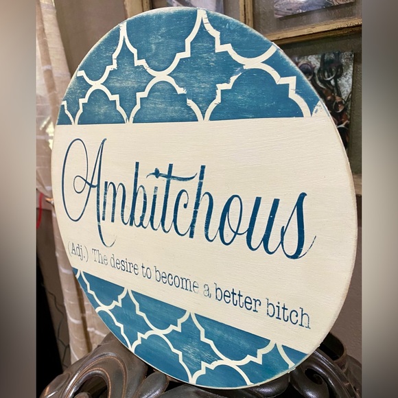 Ambitchous (adj) The desire to become a better b*tch Round Distressed Sign- Blue - Picture 3 of 3